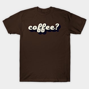 Let us coffee T-Shirt